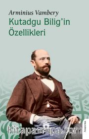 Kutadgu Bilig’in Özellikleri