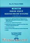 Hukuk Usulü Muhakemeleri Kanunu ve İlgili Mevzuat