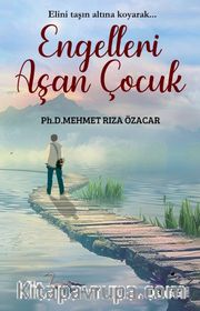 Engelleri Aşan Çocuk