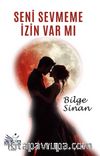 Seni Sevmeme İzin Var mı