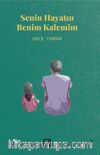 Senin Hayatın Benim Kalemim