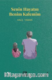 Senin Hayatın Benim Kalemim