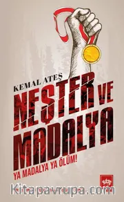 Neşter ve Madalya <br /> Ya Madalya Ya Ölüm!