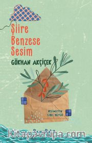 Şiire Benzese Sesim