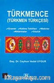 Türkmence <br /> Türkmen Türkçesi