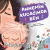 Annemin Kucağında Ben