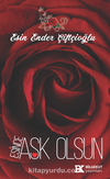 Esince Aşk Olsun