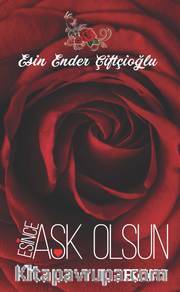 Esince Aşk Olsun