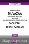 Yargıtay Kararları Işığında Muvazzaa Muris Muvazaası İnançlı İşlem Ketmi Verese Alacaklıdan Mal Kaçırma Nedenlerinden Kaynaklı Tapu İptal Ve Tescil Davaları