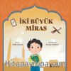 İki Büyük Miras
