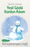 Yeşil Gözlü Kardan Adam (Siyah-Beyaz Resimli Baskı)  