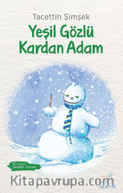 Yeşil Gözlü Kardan Adam (Siyah-Beyaz Resimli Baskı)  