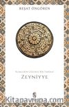Zeyniyye & Alimlerin Gözdesi Bir Tarikat