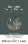 Her Yerde Tanrı'yı Görmek & Tabiat ve Mukaddes Üzerine Denemeler