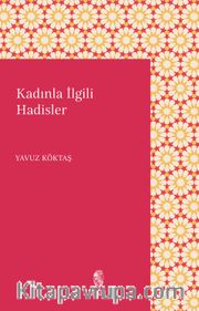 Kadınlarla İlgili Hadisler