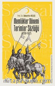Memlükler Dönemi Terimler Sözlüğü (1250-1517)