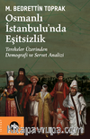 Osmanlı İstanbulu’nda Eşitsizlik