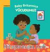 Bebek Britannica: Vücudumuz