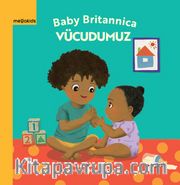 Bebek Britannica: Vücudumuz