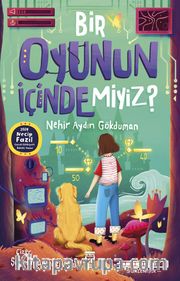 Bir Oyunun İçinde Miyiz?