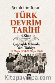 Türk Devrim Tarihi / 4 - Çağdaşlık Yolunda Yeni Türkiye 2. bölüm