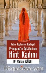 Kadın, Toplum ve Edebiyat: Premçand’ın Öykülerinde Hint Kadını