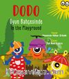 Dodo Oyun Bahçesinde / Dodo In the Playground