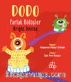 Dodo Parlak Gülüşler / Dodo Bright Smiles