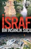 İsraf & Bir İnsanlık Suçu