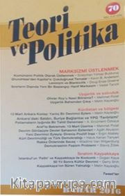 Teori ve Politika Dergisi Sayı:70 Bahar 2016
