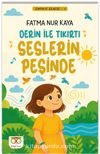 Derin ile Tıkırtı Seslerin Peşinde