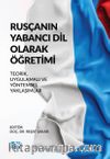Rusçanın Yabancı Dil Olarak Öğretimi & Teorik, Uygulamalı ve Yöntemsel Yaklaşımlar