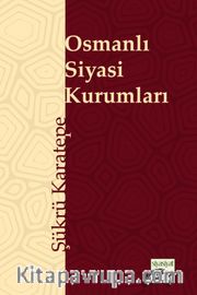 Osmanlı Siyasi Kurumları