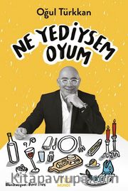 Ne Yediysem Oyum