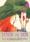 Biber ve Ben