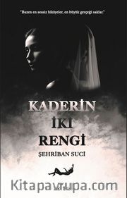 Kaderin İki Rengi