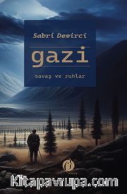 Gazi <br /> Savaş ve Ruhlar