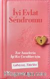İyi Evlat Sendromu & Zor Annelerin İyi Kız Çocukları İçin
