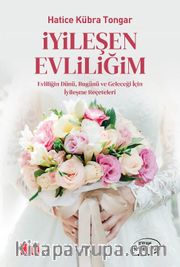 İyileşen Evliliğim