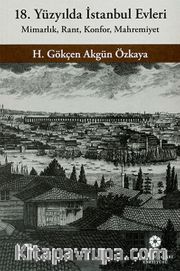 18. Yüzyılda İstanbul Evleri
