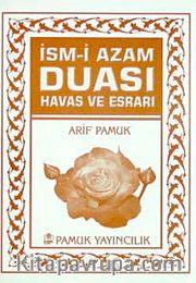 İsm-i Azam Duası Havas ve Esrarı (Dua-060/P07) Mini Cep Boy