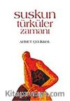 Suskun Türküler Zamanı