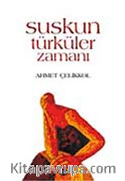 Suskun Türküler Zamanı