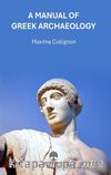 A Manual Of Greek Archaeology