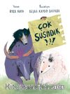 Çok Susadık!