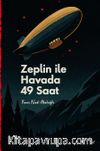 Zeplin İle Havada 49 Saat
