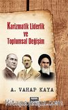 Karizmatik Liderlik ve Toplumsal Değişim