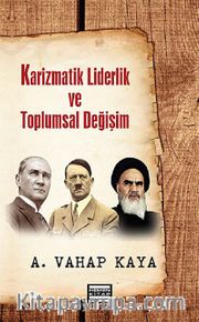 Karizmatik Liderlik ve Toplumsal Değişim