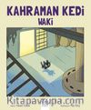 Kahraman Kedi Waki