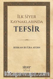 İlk Siyer Kaynaklarında Tefsir